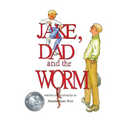 Jake, Dad and the Worm