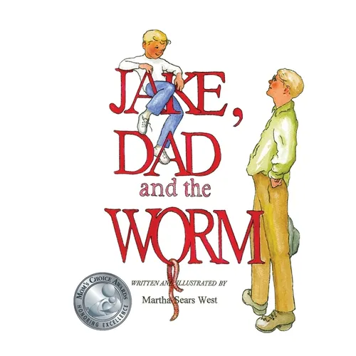 Jake, Dad and the Worm