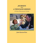 Journeys with a Thousand Heroes: A Child Oncologist's Story - Paperback