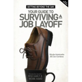 Getting Beyond the Day - Your Guide to Surviving a Job Layoff