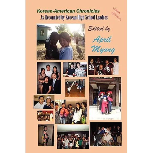 Korean-American Chronicles: As Recounted by Korean High School Leaders