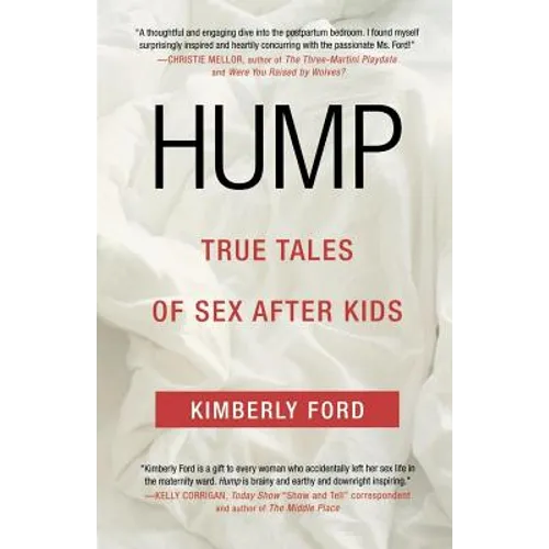 Hump: True Tales of Sex After Kids