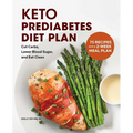 Keto Prediabetes Diet Plan: Cut Carbs, Lower Blood Sugar, and Eat Clean