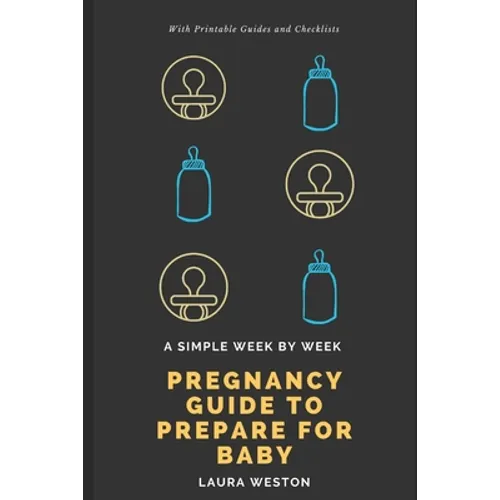 A Simple Week By Week Pregnancy Guide to Prepare for Baby