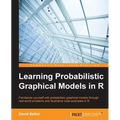 Learning Probabilistic Graphical Models in R