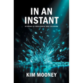 In An Instant: Stories of Resilience and Courage