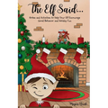 The Elf Said...