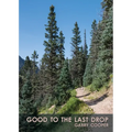 Good to the Last Drop: Living in Mortality's Shadow