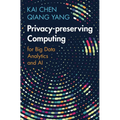 Privacy-preserving Computing