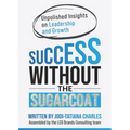 Success Without the Sugarcoat