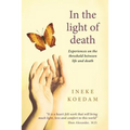 In the Light of Death: Experiences on the threshold between life and death