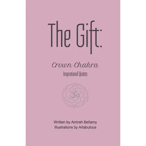 The Gift: Crown Chakra Inspirational Quotes