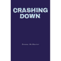Crashing Down