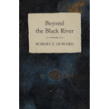 Beyond the Black River