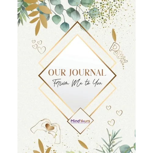 Our Journal: From Me to You