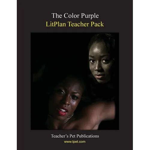 Litplan Teacher Pack: The Color Purple