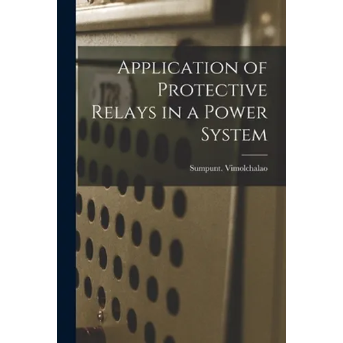 Application of Protective Relays in a Power System