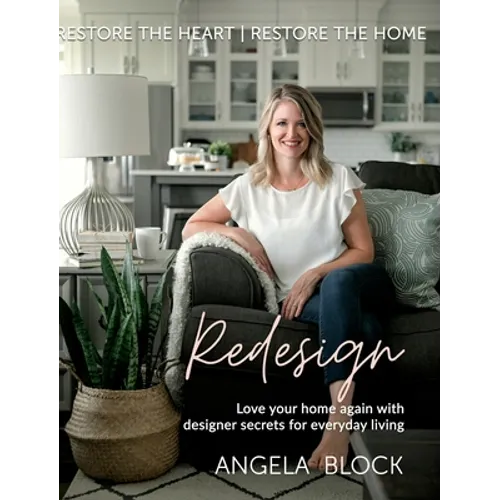 Redesign: Restore the Heart Restore the Home