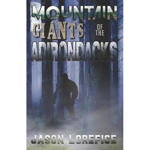 Mountain Giants of the Adirondacks