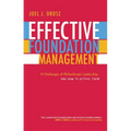 Effective Foundation Management: 14 Challenges of Philanthropic Leadership-And How to Outfox Them