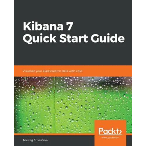 Kibana 7 Quick Start Guide