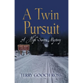 A Twin Pursuit: A High Sierra Mystery