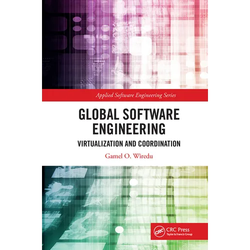 Global Software Engineering: Virtualization and Coordination