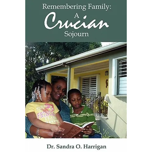 Remembering Family: A Crucian Sojourn