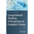 Computational Thinking: A Perspective on Computer Science
