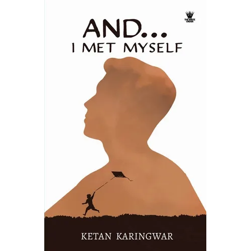 And...I Met Myself