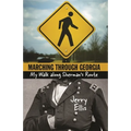 Marching Through Georgia: My Walk Along Sherman's Route