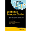 Building an Enterprise Chatbot: Work with Protected Enterprise Data Using Open Source Frameworks