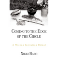 Coming to the Edge of the Circle: A Wiccan Initiation Ritual