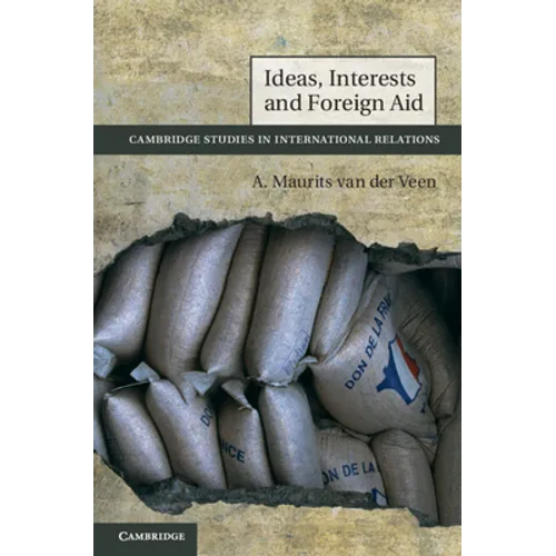 Ideas, Interests and Foreign Aid