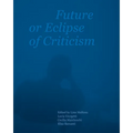 Future or Eclipse of Criticism
