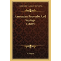 Armenian Proverbs And Sayings (1889)