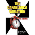 The Capablanca Variation: The End Game