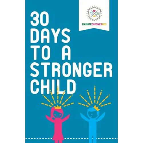 30 Days to a Stronger Child