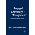 Engaged Knowledge Management: Engagement with New Realities