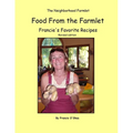 Food From the Farmlet: Francie's Favorite Recipes
