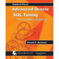 Advanced Oracle SQL Tuning: The Definitive Reference