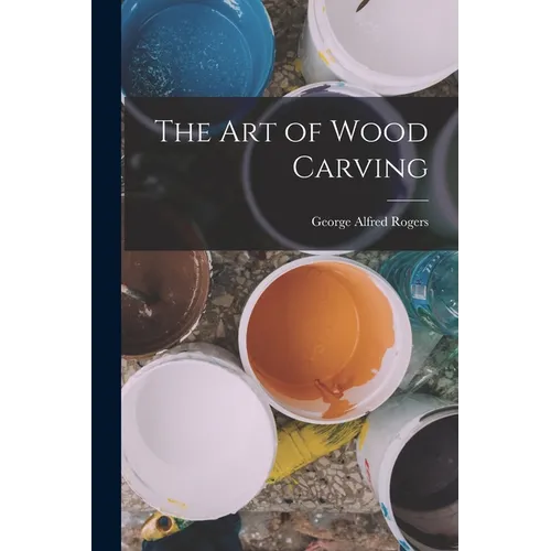 The Art of Wood Carving
