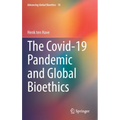 The Covid-19 Pandemic and Global Bioethics