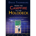 From the Campfire to the Holodeck