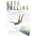Free-Falling: True Stories of One Man's Leap into the Miraculous