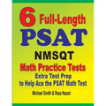 6 Full-Length PSAT / NMSQT Math Practice Tests: Extra Test Prep to Help Ace the PSAT Math Test