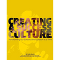 Creating a Success Culture: Transforming Our Schools One Question at a Time