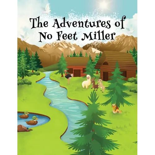 The Adventures of No Feet Miller