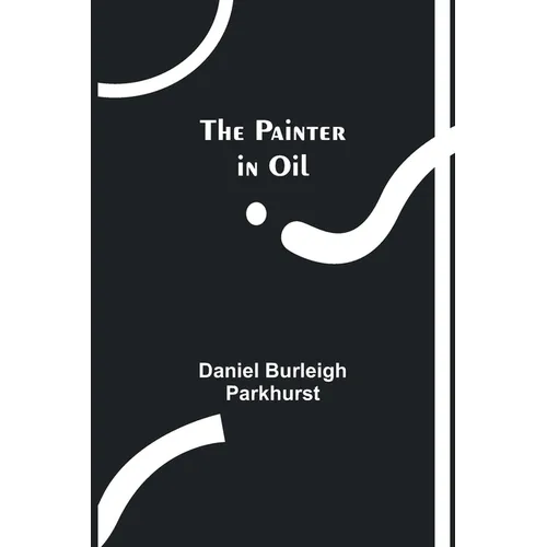 The Painter in Oil