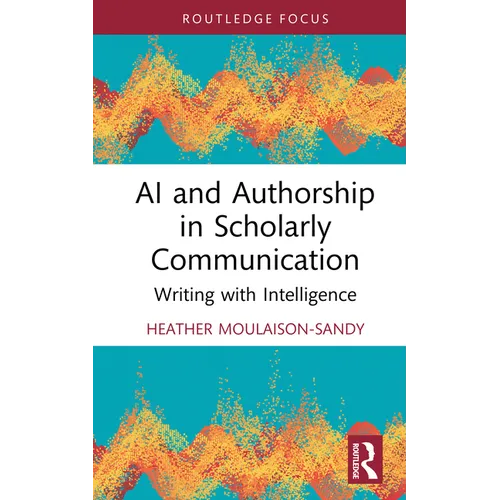 AI and Authorship in Scholarly Communication: Writing with Intelligence